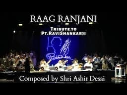 RAAG RANJANI - Composed by Ashit Desai as a tribute to Bharat Ratna Pandit Ravi Shankarji