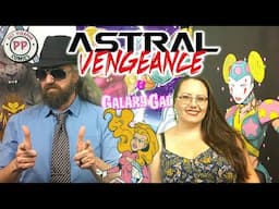 Independent Comic Review: Astral Vengeance and Galaxy Gal from Pet Piranha!