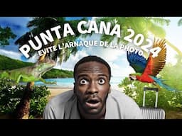 Punta Cana 2024 - évite l'arnaque de la photo