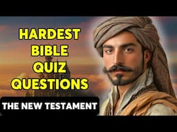 25 NEW TESTAMENT BIBLE QUESTIONS TO TEST YOUR KNOWLEDGE - The Bible Quiz