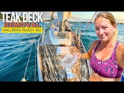 ⛵️WE’RE SCREWED! | Hallberg Rassy 352 TEAK DECK REMOVAL *Day ONE* | Sailing Joco