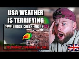 Scared British Guy reacts to "The Strongest Tornado of All Time | 1999 Bridge Creek-Moore F5"