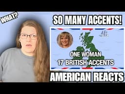 One Woman, 17 British Accents l AMERICAN REACTS l So Many Accents!