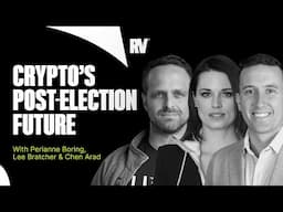 Crypto's Post-Election Future ft. Perianne Boring, Chen Arad & Lee Bratcher