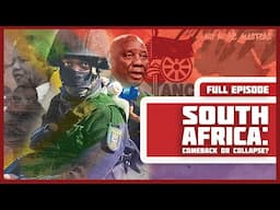 South Africa: Comeback or Collapse?