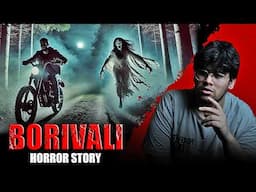 Borivali Horror Story l Mystery of National Park