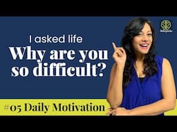 I asked life… | Daily Motivation and Inspiration #skillopedia | Positive Affirmations