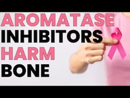 The Silent Struggle: Aromatase Therapy's Impact on Your Bones