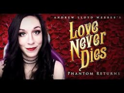 Reviewing Love Never Dies