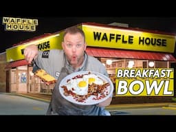 Waffle House Breakfast Bowls Might Be Your New Favorite Breakfast!