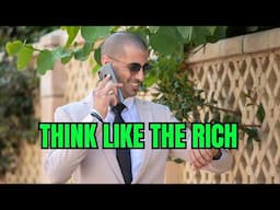 How Rich People Think (Are You Acting Like a Rich Person)