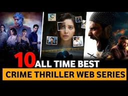 Top 10 Best Crime Thriller Web Series / Shows In Hindi / Eng Of 2024