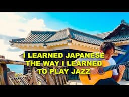 How I Learned Japanese Through Jazz Guitar In Less Than 3 Years