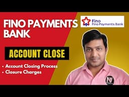 फिनो पेमेंट्स बैंक अकाउंट बंद कैसे करें? | Fino Payments Bank Account Close Kaise Kare