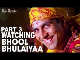 American Re-Watching : Bhool Bhulaiyaa (Part 3)