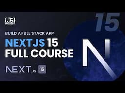 Next.js 15 Crash Course | Build and Deploy a Production-Ready Full Stack App