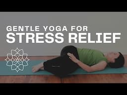 Yoga for Stress Relief | 25 Minute Gentle Class for All-Levels