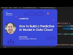 codeLive: How to Build a Predictive AI Model in Data Cloud