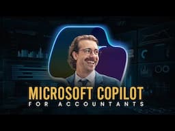 Master Microsoft Copilot for Finance and Accounting