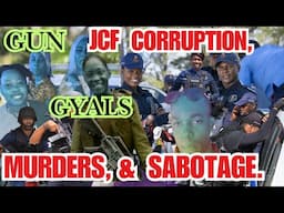 FEARFUL Officer EXPOSED The REAL DARK SIDE Of The JCF’s CORRUPTION & SABOTAGE & MURDERS + GUN GYALS