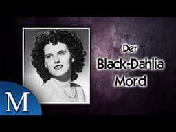 Ungelöste Mordfälle - Der "Black Dahlia" Mord - Elizabeth Short