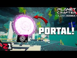 Open Portals To NEW WORLDS ! The  Planet Crafter humble [E24]