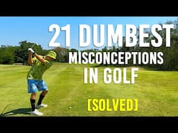 21 Dumbest Misconceptions in Golf Solved