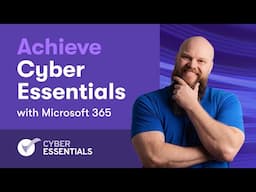 9 Ways Microsoft 365 Can Help Achieve Cyber Essentials