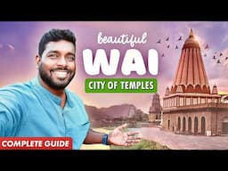 Wai - A Hidden Gem • Places to Visit & Things to do • Complete Guide • Near Mahabaleshwar