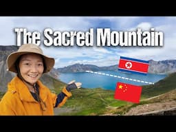 The SACRED Mountain Between China & North Korea 🇨🇳🇰🇵 I S2, EP97