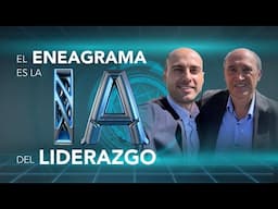 Inteligencia Eneagrámica para el Liderazgo, Gestión de Equipos y Selección de Personal