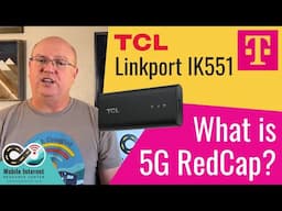 T-Mobile's TCL Linkport IK551 USB Modem - What is 5G RedCap?