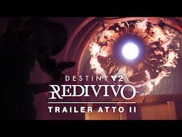 Destiny 2: Redivivo | Trailer atto II [IT]