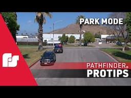 Pathfinder ProTips   Park Mode