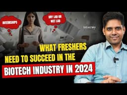 What Freshers Need to Succeed in the Biotech Industry in 2024 & Beyond?