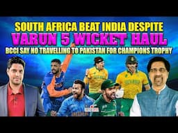 SA Beat India despite Varun 5 Wicket Haul | BCCI say No Travelling to Pakistan for Champions Trophy