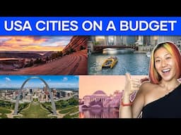 BEST US Cities to Visit on a Budget