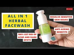 All-in-One Herbal Facewash | Gel facewash recipe Glowing Skin, Anti-Acne & Anti-Ageing Benefits