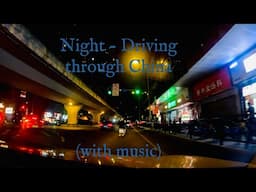 ASMR | Chill Night-Driving in China (with music)