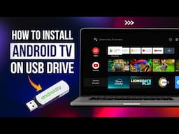 How to Install Android TV on a USB Drive