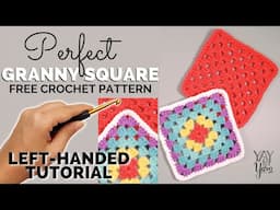 LEFT-HANDED TUTORIAL: How to Crochet the Perfect Granny Square | Yay For Yarn