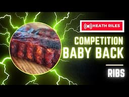 Heath Riles Competition Baby Back Ribs