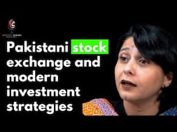 Pakistani Stock Exchange and Modern Investment Strategies ft. Raeda Latif | Podcast#119