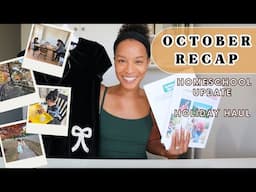 OCTOBER RECAP | CURRICULUM REVIEW | MINI HAUL | BIG HOME CHANGES