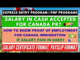 Cash Salary – CANADA PR Application | How to Prove Proof of Employment? | Salary Certificate Format