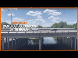 The Home Depot | Cómo Hacer Cambios Ecológicos en Tu Hogar