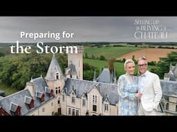 Severe WEATHER WARNING for our Chateau Home!