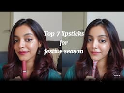 Top 7 lipsticks for festive/wedding season | Perfect for Medium-Dusky skintone