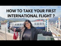 How to take your first International flight ?