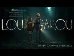 Loup-Garou | Bande-annonce officielle